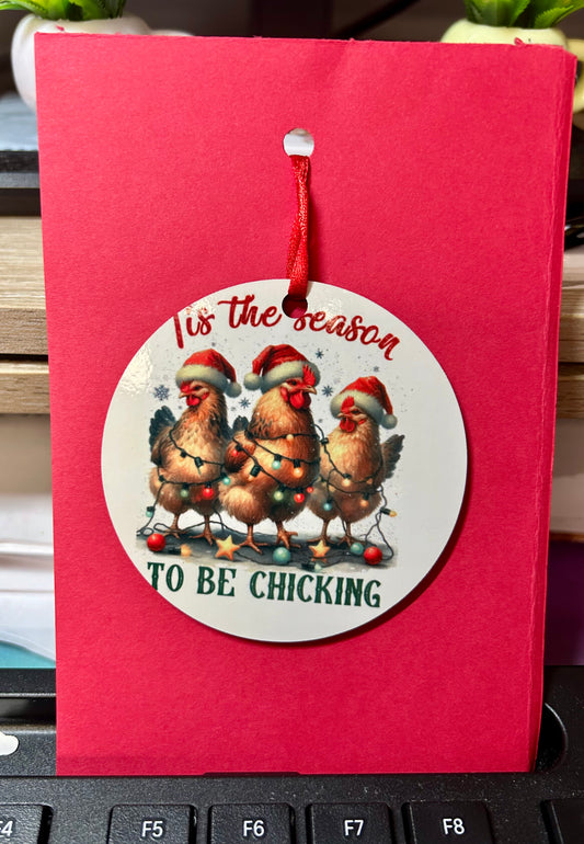 To Be Chicking Ornament