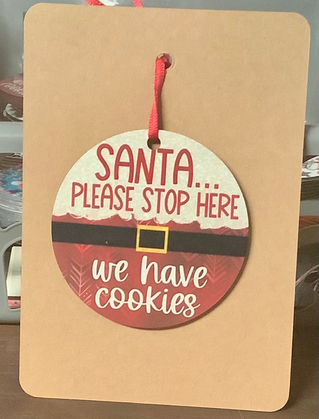 Santa Stop Here Ornament